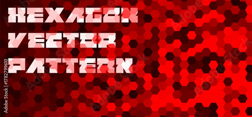Hexagon pattern red geometric hexagonal background, abstract digital honeycomb backdrop tech mosaic texture for Web, app, presentation, poster. Hex patterns for digital design. Vector illustration