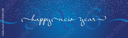 Happy New Year 2026 event modern elegant calligraphy typography design snowflakes confetti. 2026 number shadow on blue background. Text in ribbon shape calendar, poster, banner social media template
