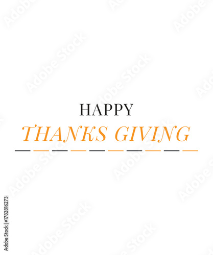 Typography happy thanksgiving logo, Hand lettering, Thanksgiving Day logo text, sticker, label for celebrate fall season