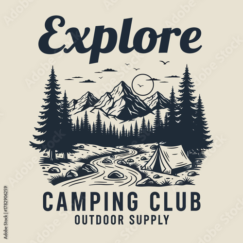 Vintage camping club design featuring mountains, forest, river, and tent. Perfect for outdoor adventure, hiking, exploration, and wilderness travel enthusiasts. Ideal for t-shirt and logo design.