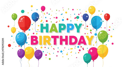 Happy Birthday celebratory text design with vibrant balloons and confetti. A festive vector graphic for greeting cards and party invitations