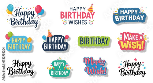 Set of colorful birthday greeting badges and banners with text Happy Birthday, Happy Wishes, Make a Wish!