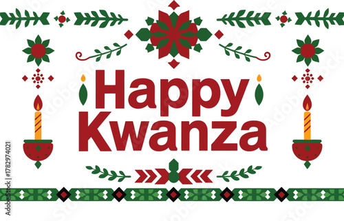 Happy Kwanzaa text with red and green decorative elements and candles kwanzaa african culture holiday