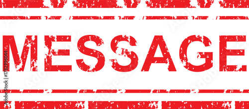 A red message stamp with distressed texture isolated on a white background with horizontal lines