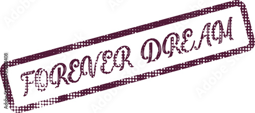 Forever Dream Distressed Purple Rubber Stamp for Aspirations and Longing Concepts