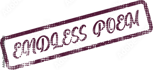 Distressed purple rubber stamp impression displaying the inspirational text Endless Poem