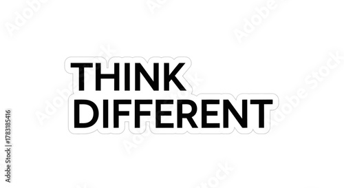 Think Different Motivational Message on White Background for Inspiration and Creativity