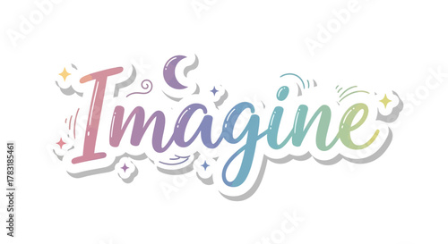 Inspirational 'Imagine' lettering sticker with gradient colors and decorative elements