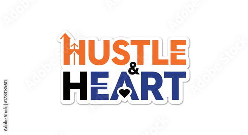 Motivational typography design featuring hustle and heart for success and determination