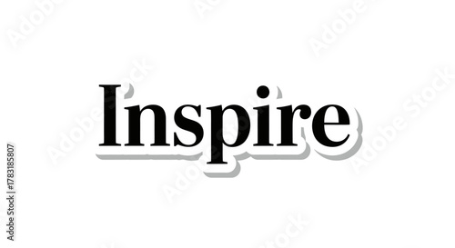 Inspire motivational text typography design with shadow, for positive thinking concept