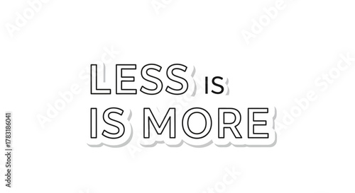 Minimalist Design Featuring the Timeless Adage: 'Less is More' for Creative Projects