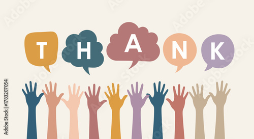 A diverse group of hands raised with colorful speech bubbles spelling out the word THANK YOU against a light background