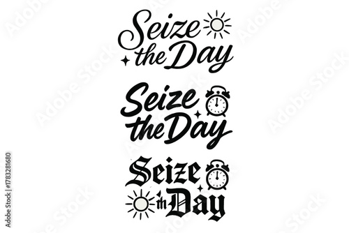 Seize the Day. Seize the Day. Create a calligraphy lettering illustration of the phrase: Seize the Day. Render