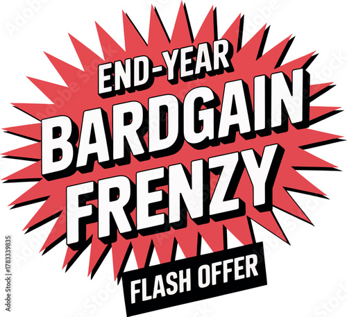 End-year bargain frenzy flash offer announcement for sales