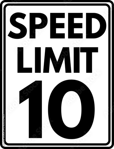 Speed limit 10 mph traffic sign