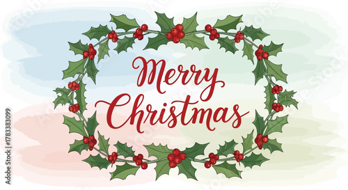 Elegant merry christmas greeting with a decorative holly wreath and red berries on a soft watercolor background