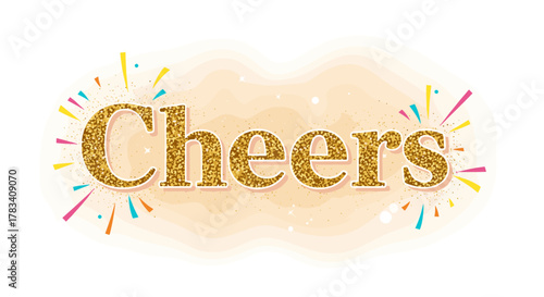 A dazzling golden glitter 'Cheers' text, surrounded by a festive explosion of colorful confetti and vibrant celebratory elements, ideal for any occasion.