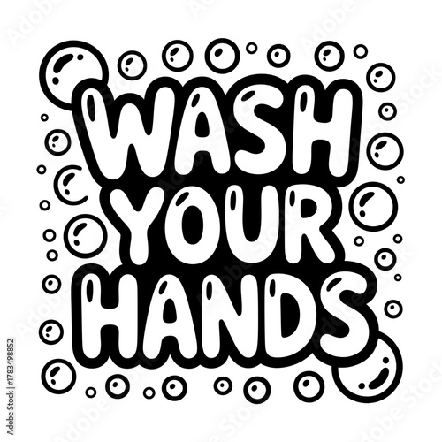 Wash your hands" essential public health cleanliness reminder