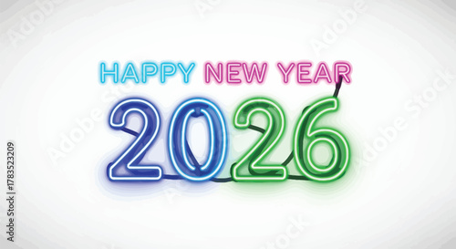 Bright neon lights display happy new year 2026 in vibrant blue pink and green colors on a white background