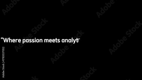 A black screen with a white quote about passion meeting analytics and success for business growth