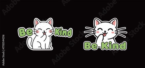 Be Kind Sticker Design Set with Two Cute White Cat Illustrations Showing Happy Expressions and Green Text for Kindness and Positive Message 