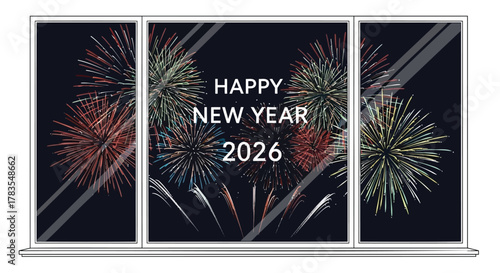 Happy new year 2026 message displayed on a window with colorful fireworks exploding in the dark night sky