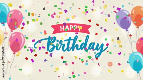 Happy Birthday Animation with Balloons, Confetti & Colorful Celebration Background