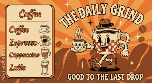 Retro coffee shop poster featuring a vintage walking coffee cup mascot with a hat, promoting "The Daily Grind" and "Good to the Last Drop," alongside a cafe menu listing coffee, espresso, cappuccino