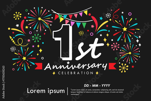 1st year anniversary celebration emblem with colorful fireworks, stars, bunting flag and ribbon on black background. vector illustration template design for web banner	