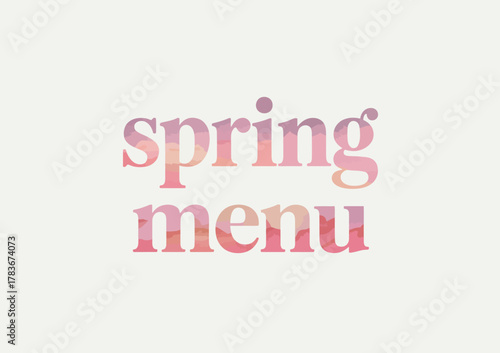 A beautiful soft pink typography piece featuring the words 'Spring Menu,' ideal for a seasonal dining experience, promoting freshness and warmth in food presentation.