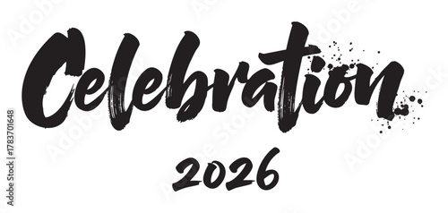 Cursive black text spelling "celebration 2026" with artistic ink splatter accents on a white background.