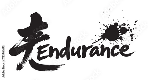 Bold black ink brushstroke with the word "endurance" beside a dynamic ink splatter, symbolizing strength and resilience.
