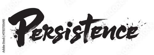 Stylized black brushstroke text of the word "persistence" with splatter effects for artistic emphasis.