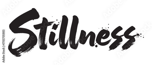 The word "stillness" is displayed in bold, artistic black brushstroke lettering, conveying a sense of calm and tranquility.