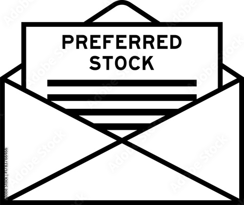 Envelope and letter sign with word preferred stock as the headline