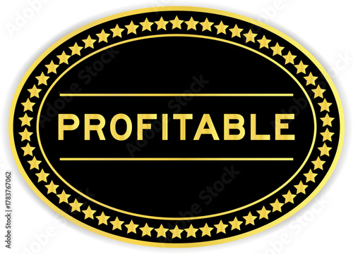 Black and gold color oval label sticker with word profitable on white background
