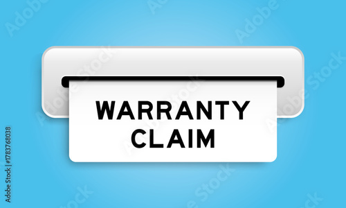 White coupon banner with word warranty claim from machine on blue color background