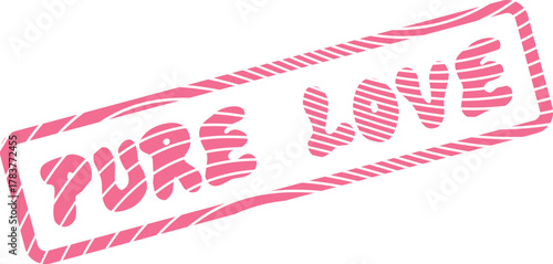 Heartfelt Pure Love message in a stylish pink striped rectangular badge expressing profound affection and devotion
