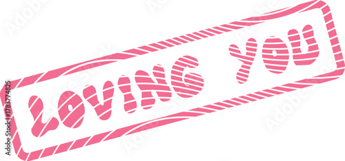 Sweet Pink Loving You Message Stamp for Expressing Affection and Romantic Sentiments