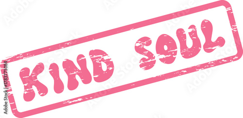 Pink distressed rubber stamp featuring the words Kind Soul conveying compassion and empathy