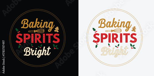 Festive Christmas Baking Spirits Bright Lettering Emblem