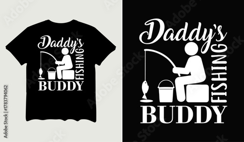 Daddy's fishing buddy t-shirt design for t-shirt quotes or poster svg printable cut file