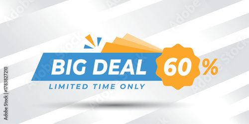 Big Deal 60 Off Limited Time Only Promotional Banner