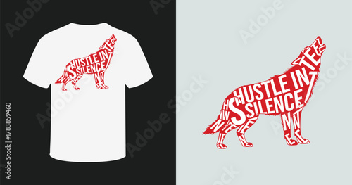 Hustle in silence wolf typography t-shirt design