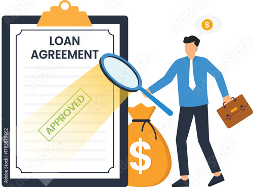 Loan Agreement financial approval with businessman inspecting document. Successful investment with money bag, approved stamp, bank credit, mortgage contract, business finance, and magnifying glass.