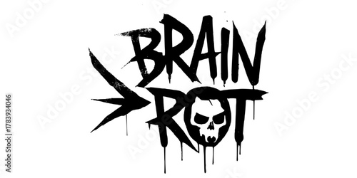 Brain Rot distressed text with skull graffiti style and paint drips