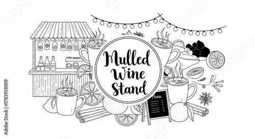 Hand drawn mulled wine stand with festive spices and fruits