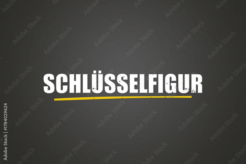 Fototapeta premium Schluesselfigur (Key figure) - A blackboard with white text.