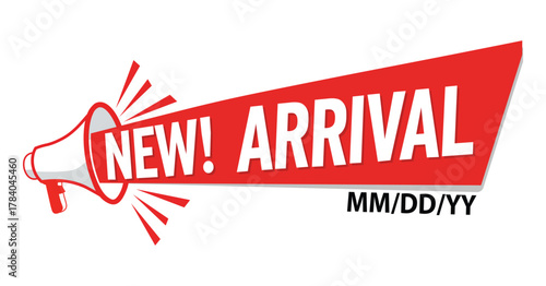 Promotional new arrival banner with megaphone announcing a special event or product launch
