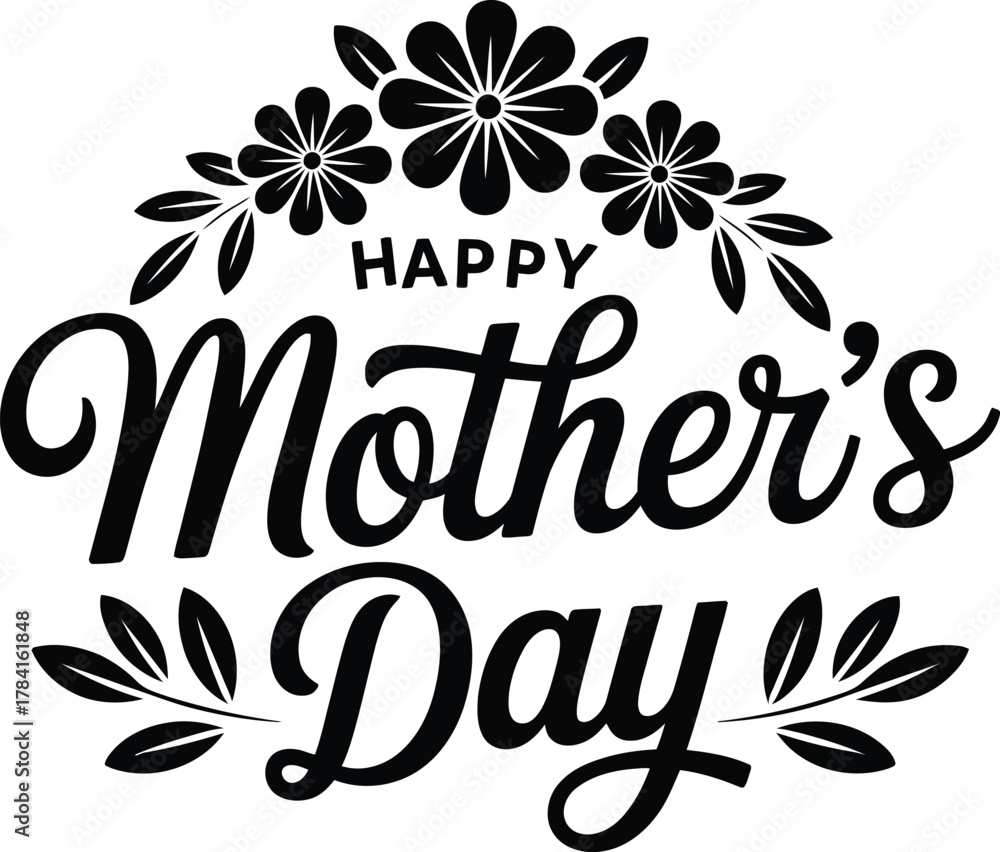 Obraz premium Happy Mother's Day Floral Calligraphy silhouette Greeting .